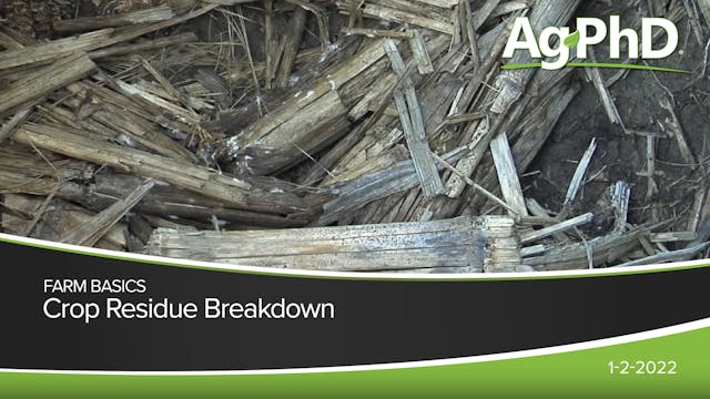 Crop Residue Breakdown