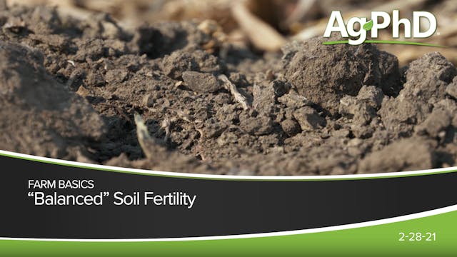 "Balanced" Soil Fertility | Ag PhD