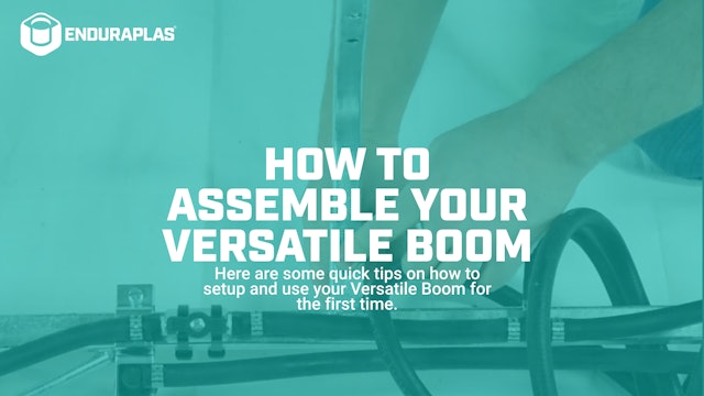 How to Assemble Your Versatile Boom | Enduraplas®