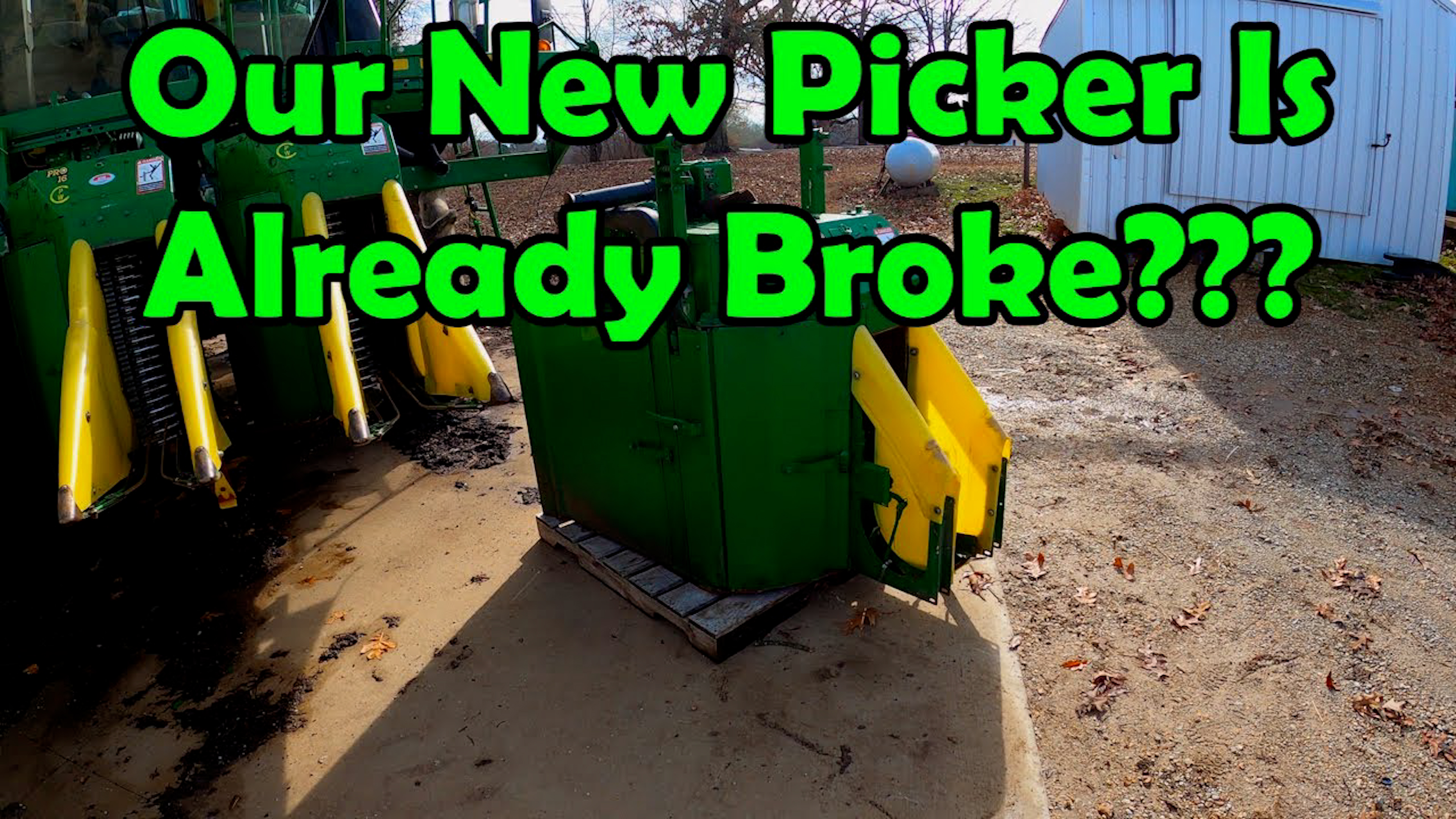 Our New Picker Is Already Broke | Griggs Farms
