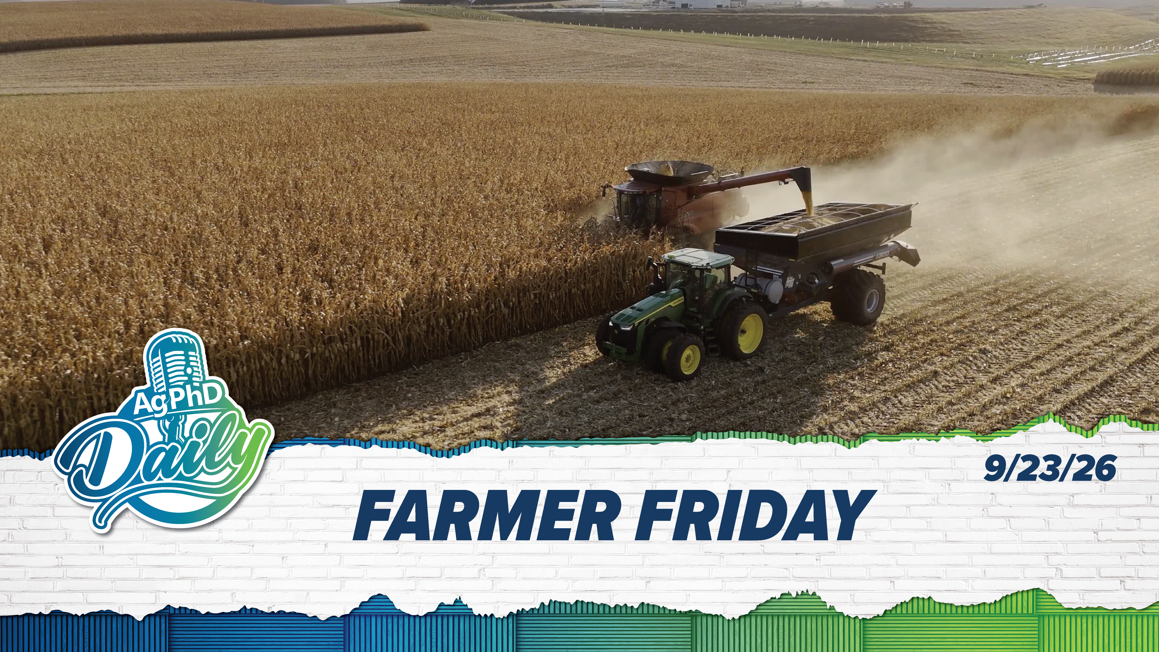 Farmer Friday | Ag PhD Daily | 09/25/26