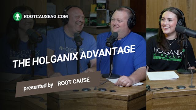 The Holganix Advantage | Root Cause Ag