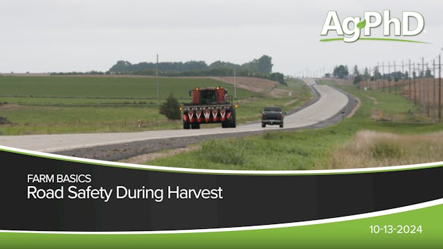 Road Safety During Harvest | Ag PhD