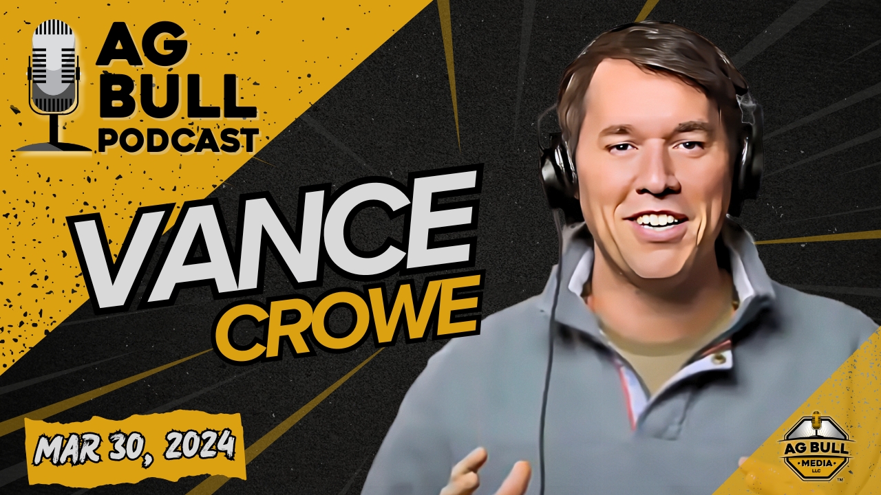 Vance Crowe, Legacy Interviews | Ag Bull Media