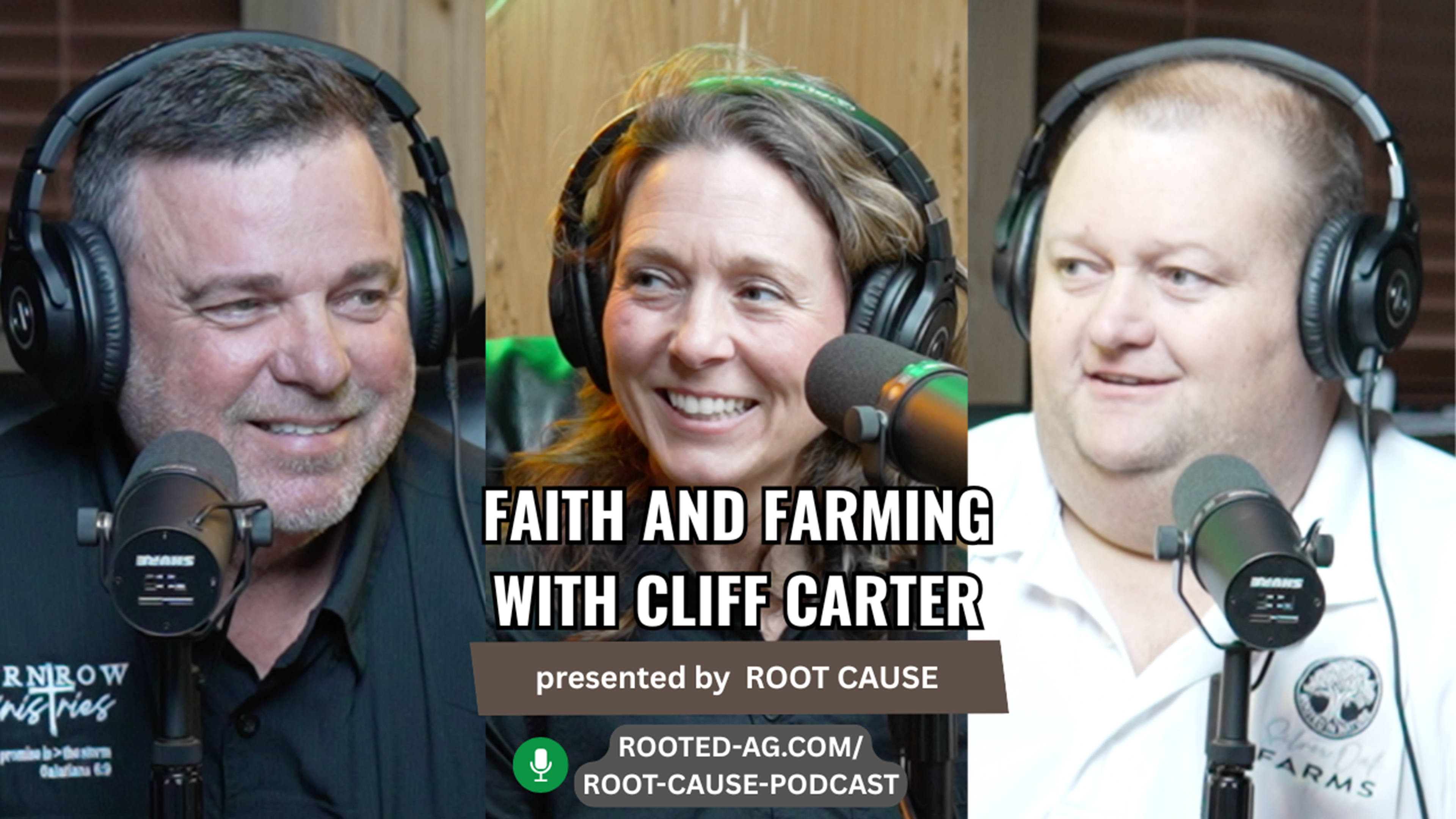 Faith and Farming with Cliff Carter | Root Cause Ag