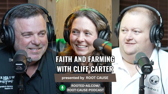 Faith and Farming with Cliff Carter |...