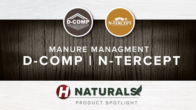 D-Comp & N-Tercept | Summer 2021 Manure Management | Hefty Naturals