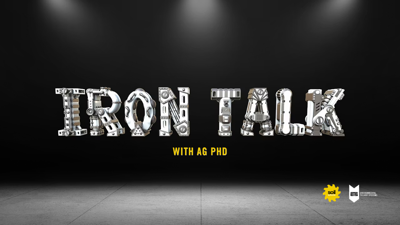 Iron Talk with Ag PhD