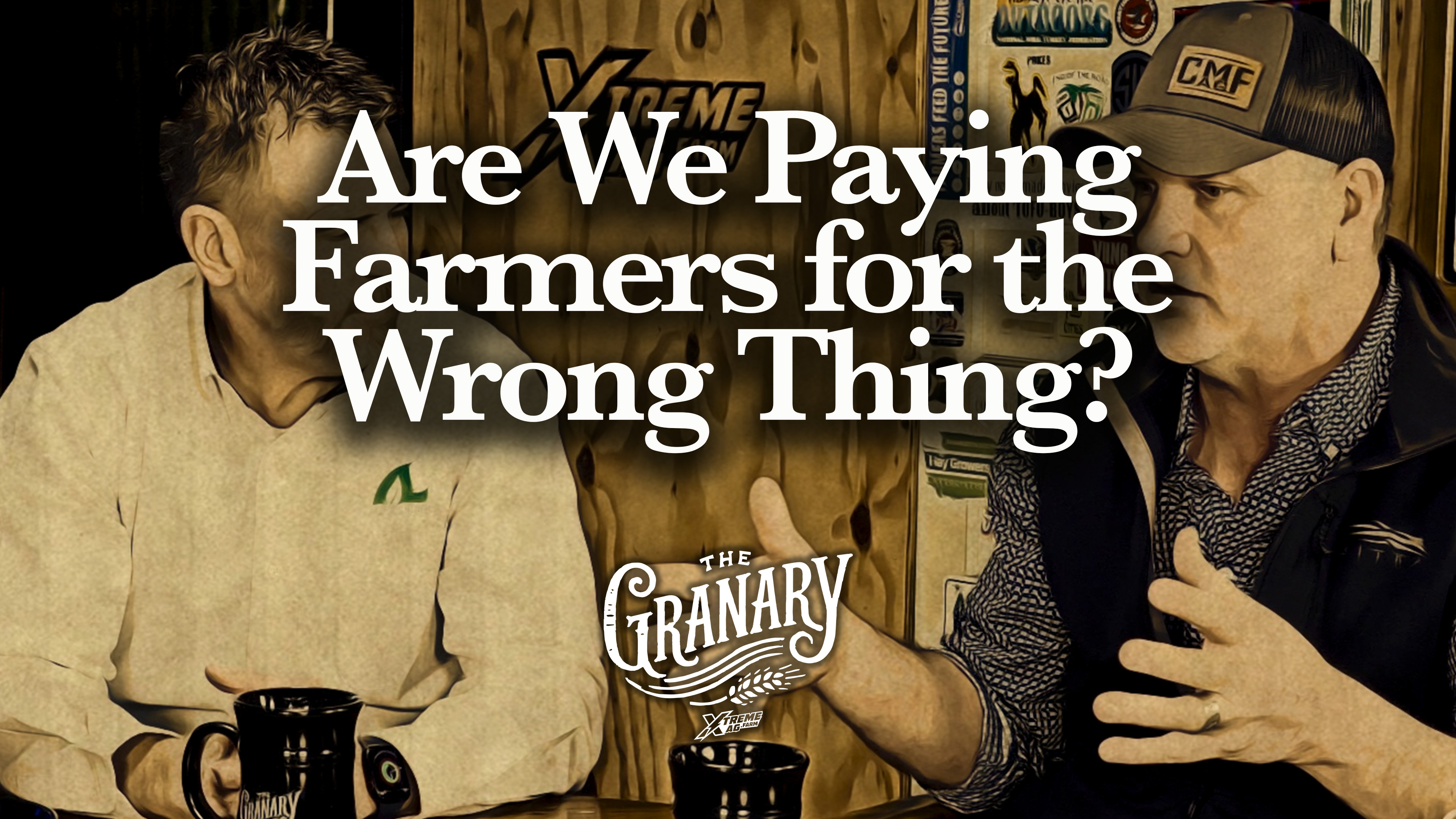Are We Paying Farmers for the Wrong Thing? | The Granary