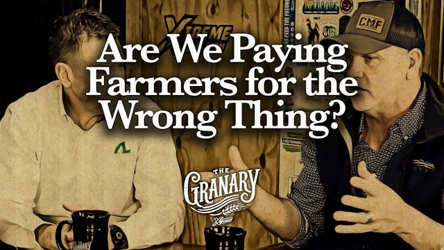 Are We Paying Farmers for the Wrong T...