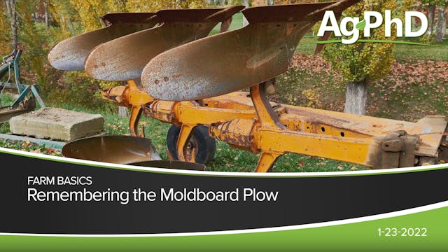 Remembering the Moldboard Plow | Ag PhD