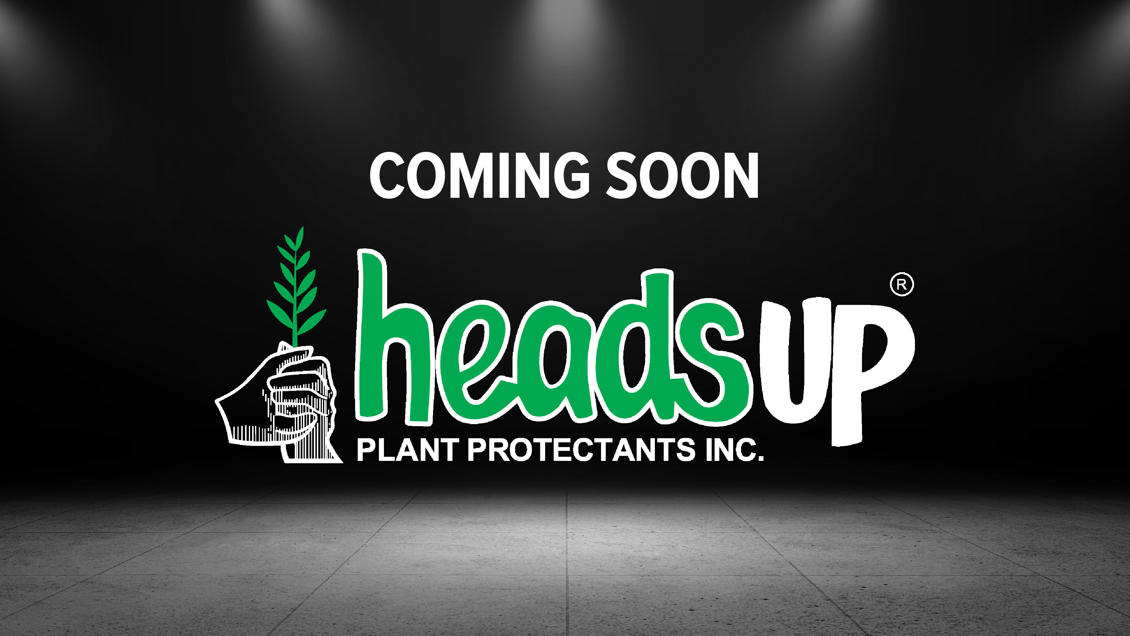 Heads Up Plant Protectants