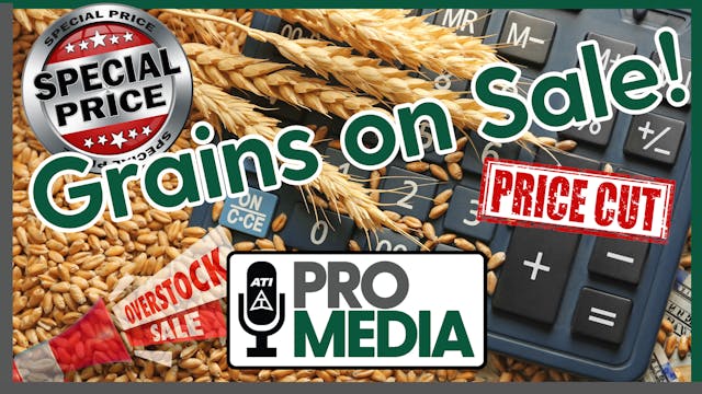 Grains on Sale! | ATI ProMedia 08/22/...