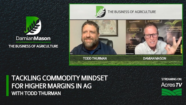 Tackling Commodity Mindset For Higher Margins in Ag | Damian Mason