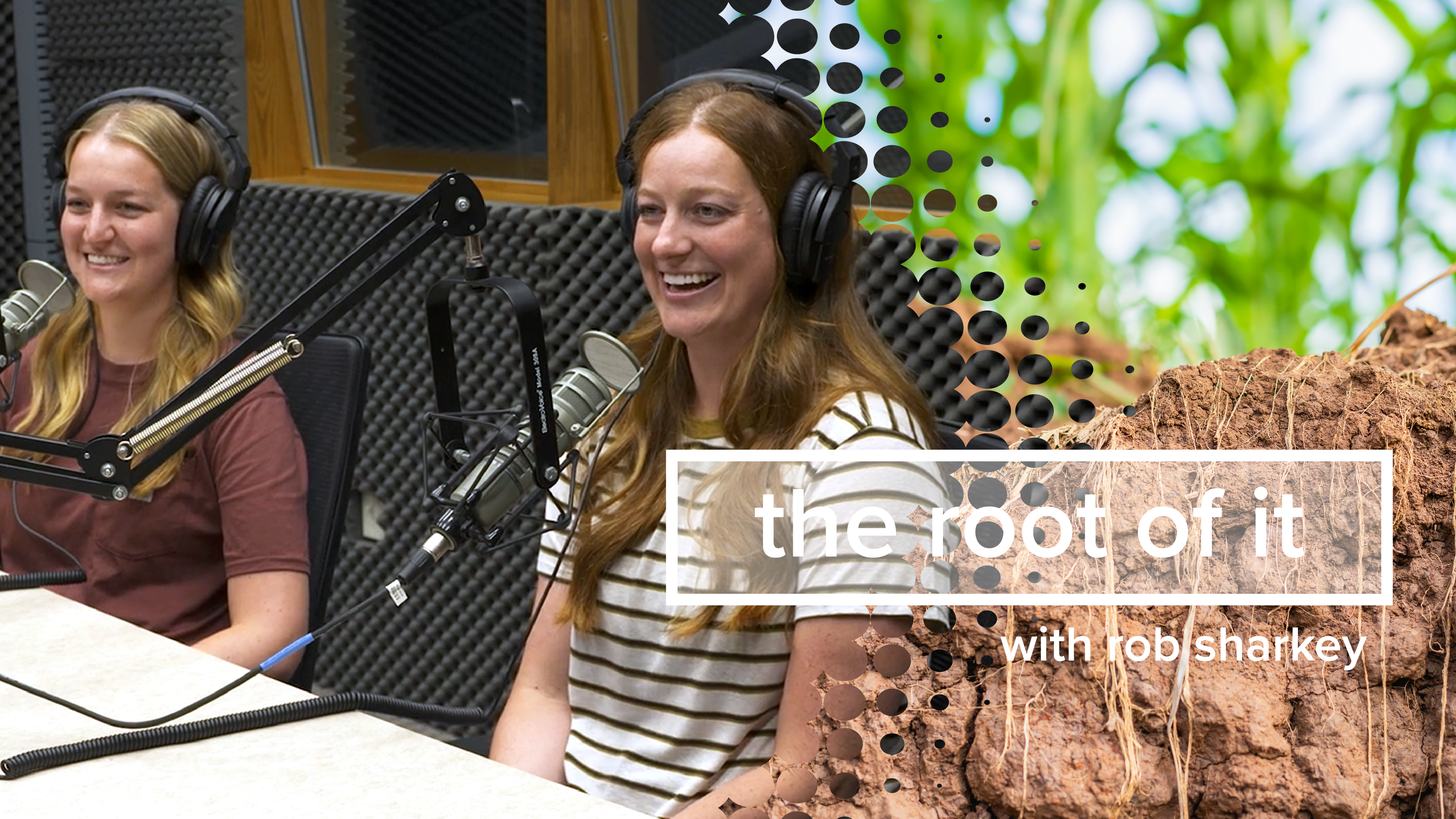 The Root of It | Carrie and Molly Nienhuis
