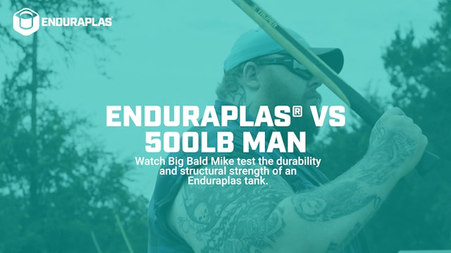Enduraplas® vs 500lb Man