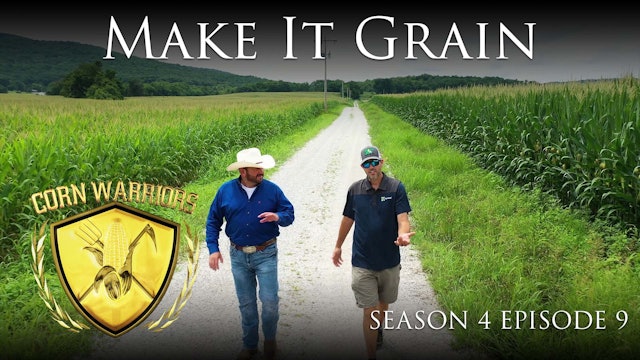 Corn Warriors | 409 | Make it Grain