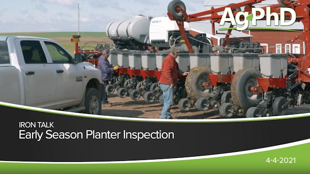 Early Season Planter Inspection | Ag PhD