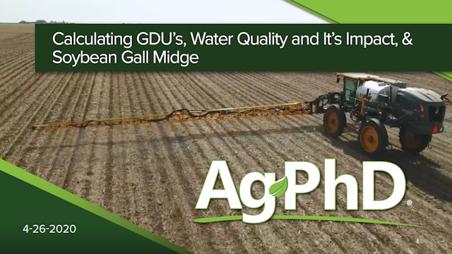 Calculating GDUs, Water Quality and It's Impact & Soybean Gall Midge | Ag PhD
