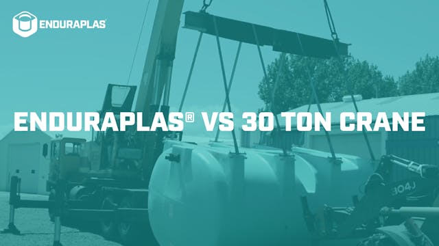 Enduraplas® vs 30 Ton Crane