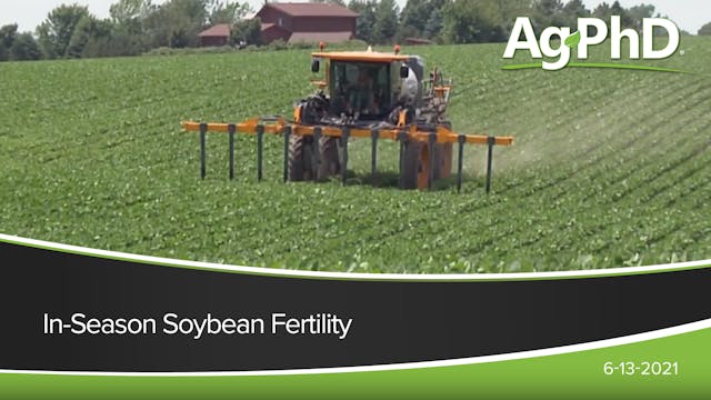 In-Season Soybean Fertility | Ag PhD