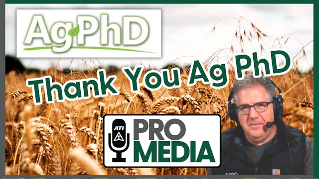 Thank You Ag PhD | ATI ProMedia 07/26...