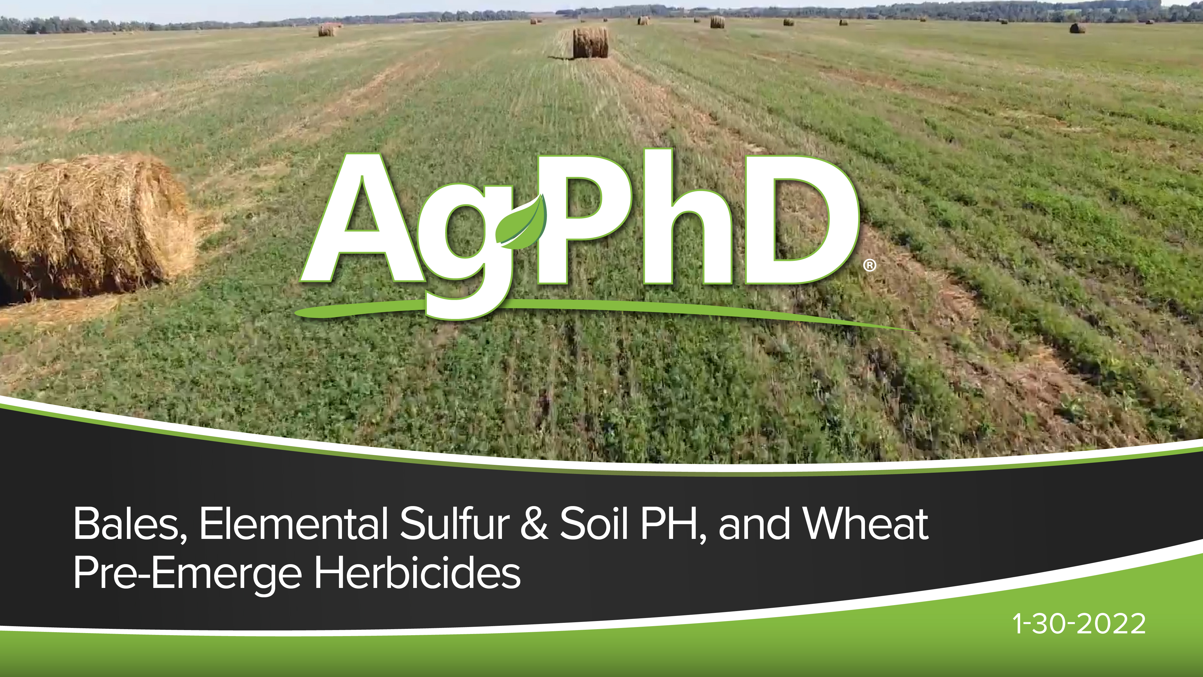 Bales, Elemental Sulfur and Soil pH, Wheat Pre-Emerge Herbicides | Ag PhD