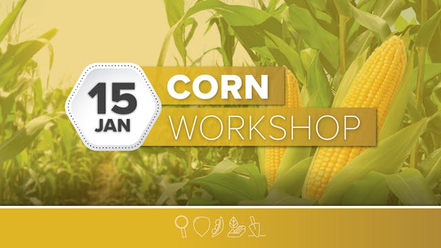 Ag PhD Corn Workshop - 1/15/25