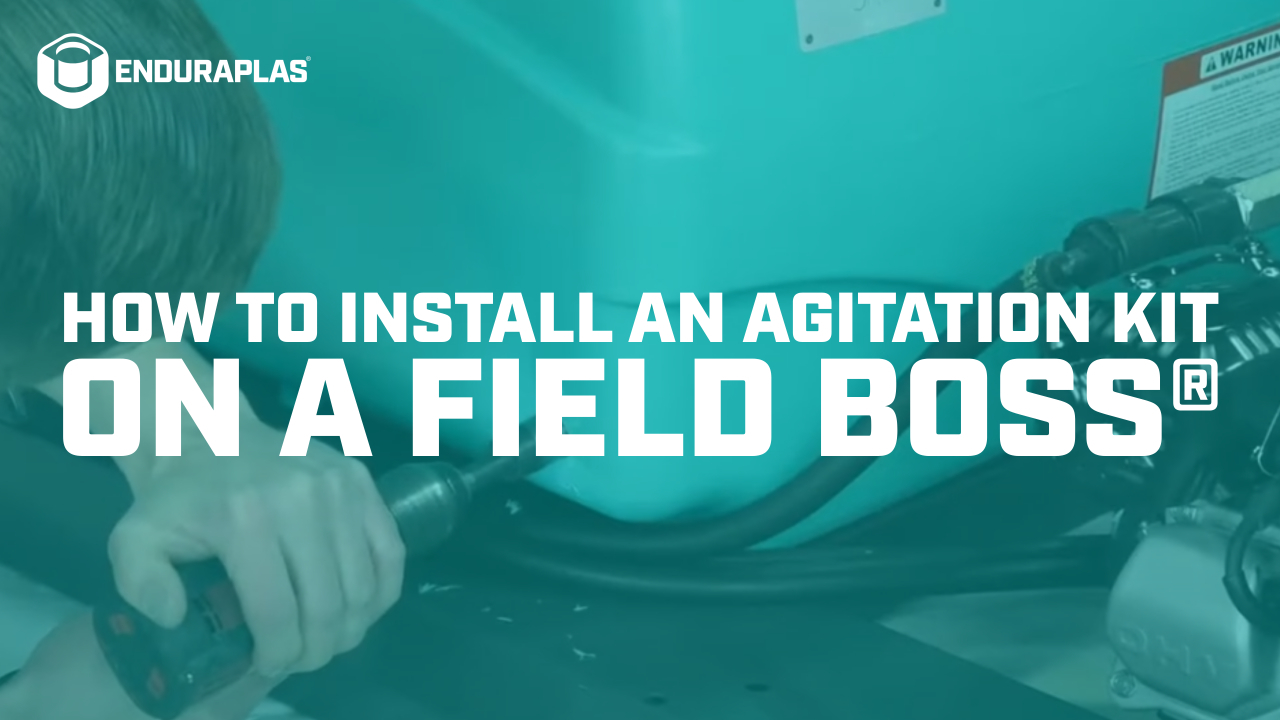 How to Install an Agitation Kit on a Field Boss® | Enduraplas®