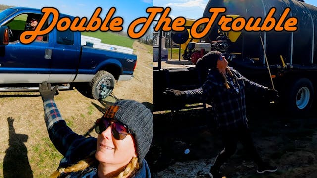 Double The Trouble!! | Griggs Farms