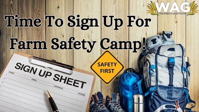 Time to Sign Up for Farm Safety Camp!...