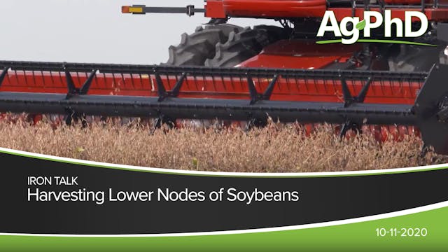 Harvesting Lower Nodes of Soybeans
