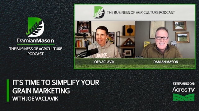 It’s Time To Simplify Your Grain Marketing | Damian Mason