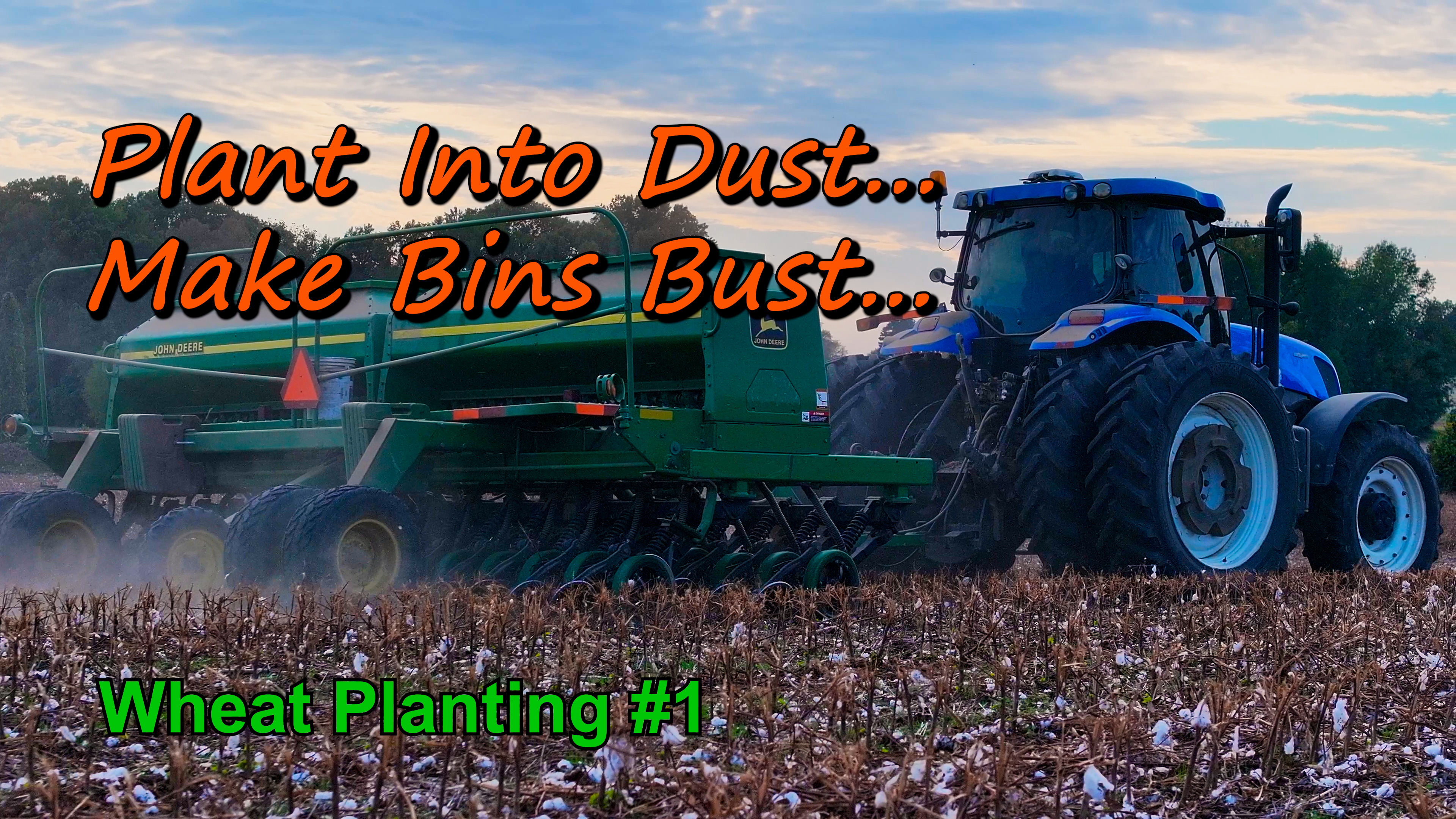 Plant Into Dust...Make Bins Bust... | Wheat Planting | Griggs Farms