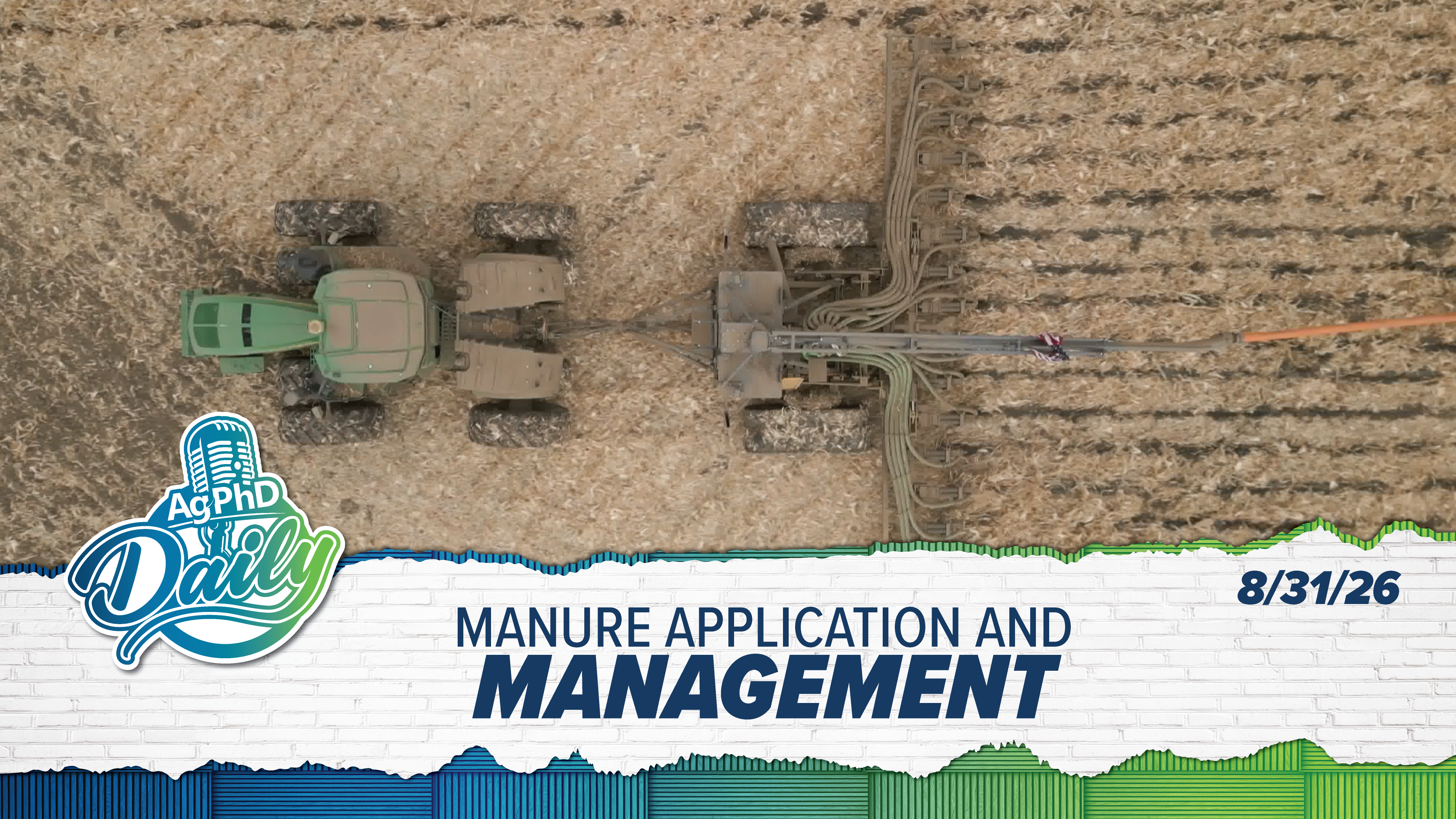 Manure Application and Management | Ag PhD Daily | 08/31/26