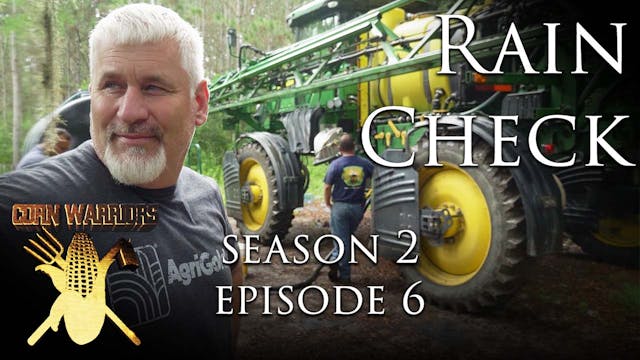 Corn Warriors | 206 | Rain Check