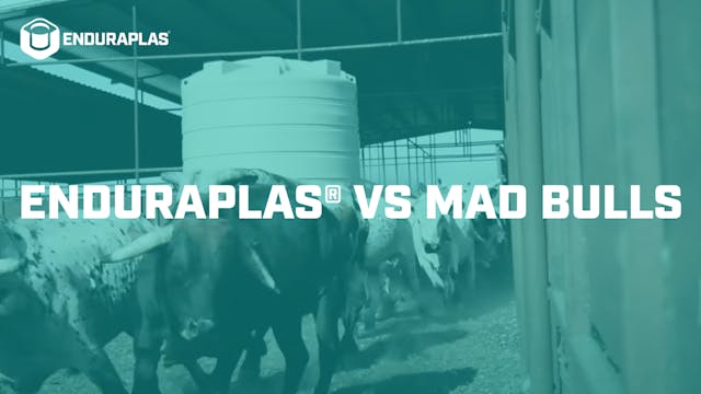 Enduraplas® vs Mad Bulls | Tough Wate...