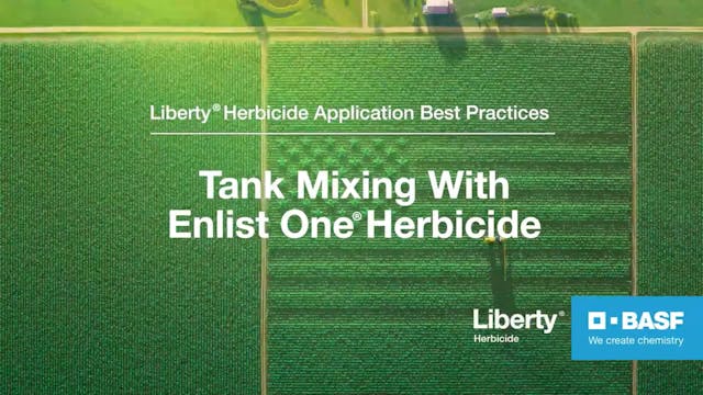 Liberty® Herbicide - Tanking Mix with...