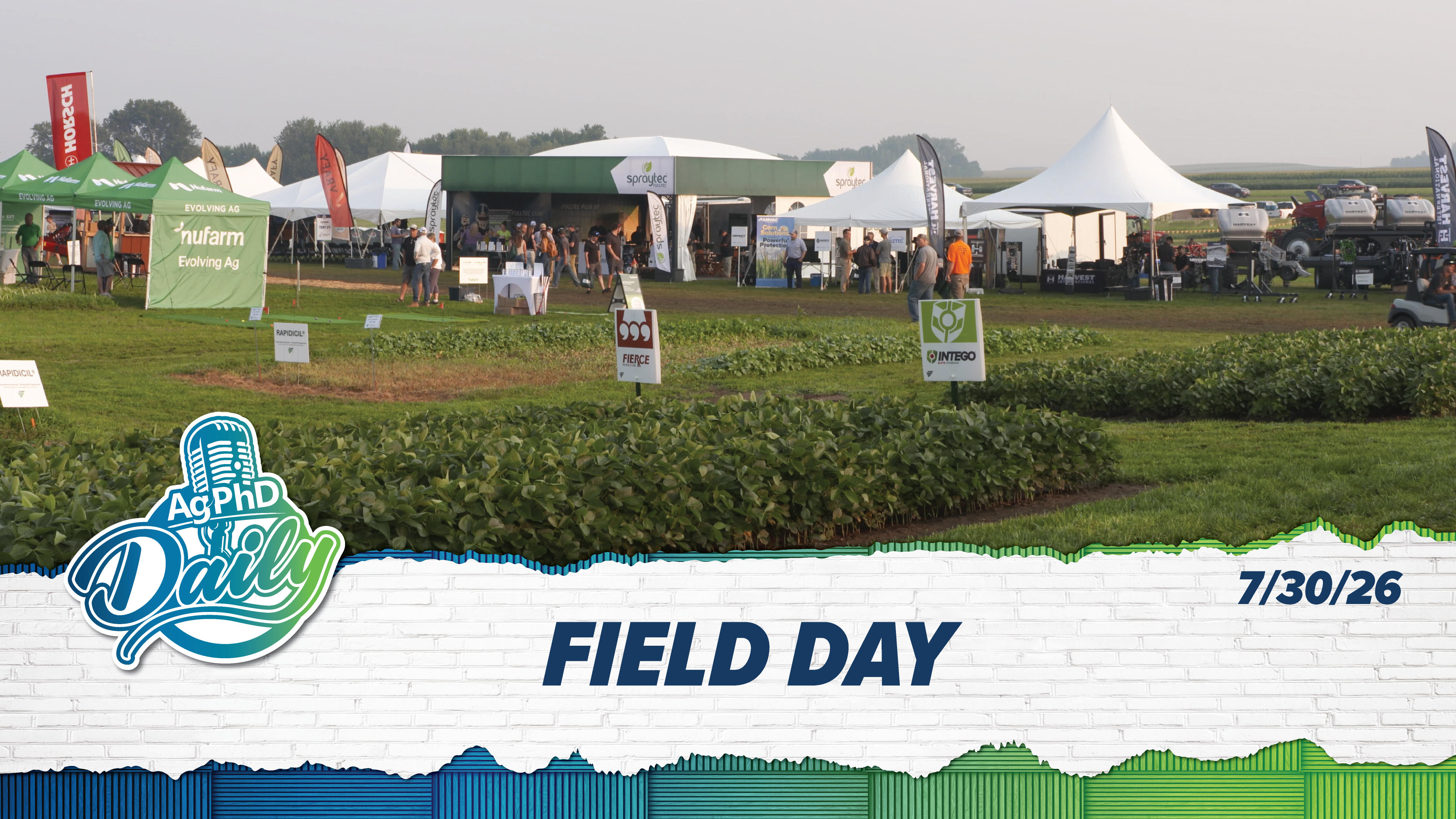 Field Day | Ag PhD Daily | 7/30/26