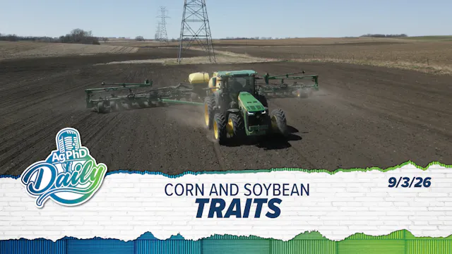 Corn and Soybean Traits | Ag PhD Dail...