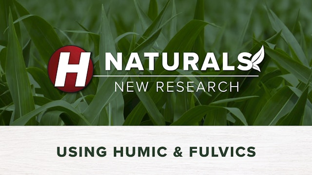How to Use Humic and Fulvics in Your Cropping System | Hefty Naturals