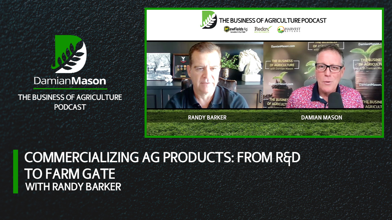 Commercializing Ag Products: From R&D to Farm Gate | Damian Mason Podcast