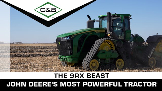 The 9RX Beast: John Deere's Most Powe...