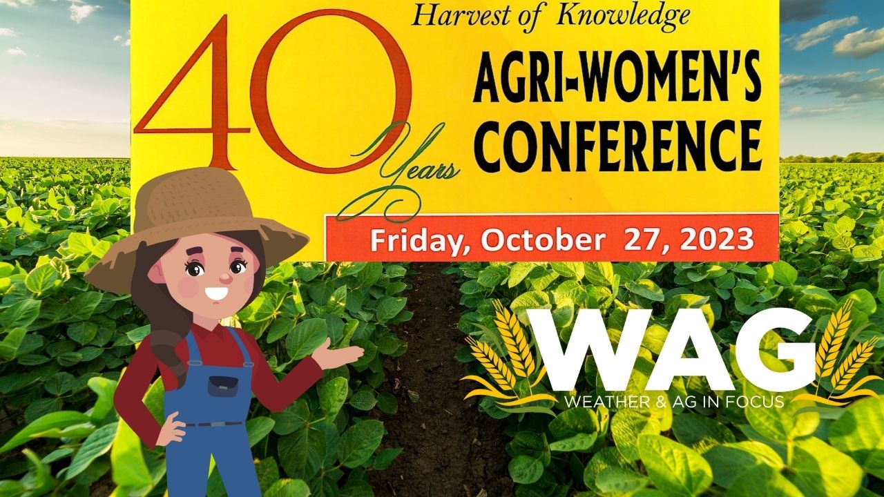 North Dakota AgriWomen Presents 40th Harvest of Knowledge| WAG in Focus 10/18/23