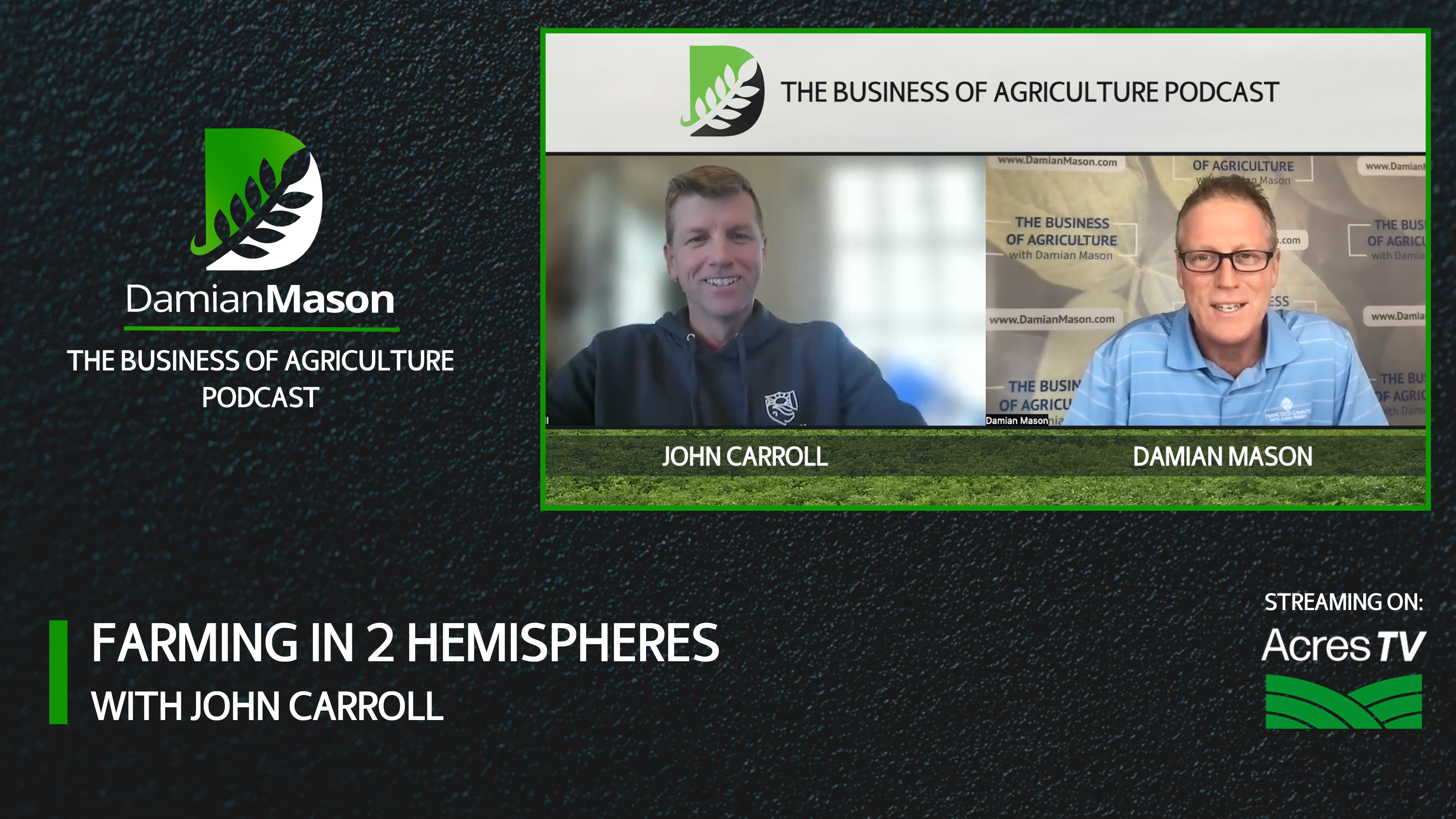 Farming in 2 Hemispheres | Damian Mason