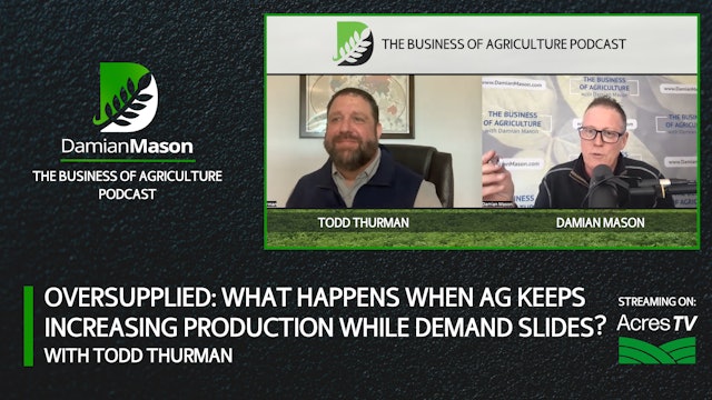 What Happens When Ag Increases Production While Demand Slides? | Damian Mason