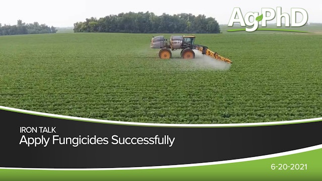 Apply Fungicides Successfully | Ag PhD
