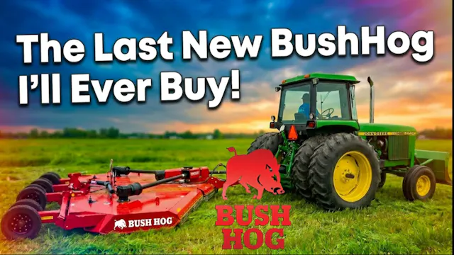 The Last New BushHog I'll Ever Buy! |...
