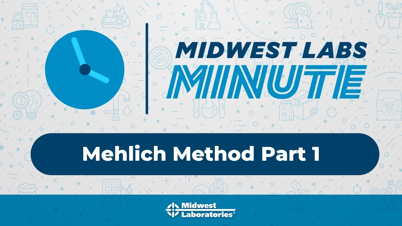 Midwest Labs Minute - Mehlich Method Part 1