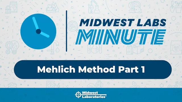 Midwest Labs Minute - Mehlich Method ...